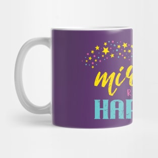 Miracle Rarely Happen Mug